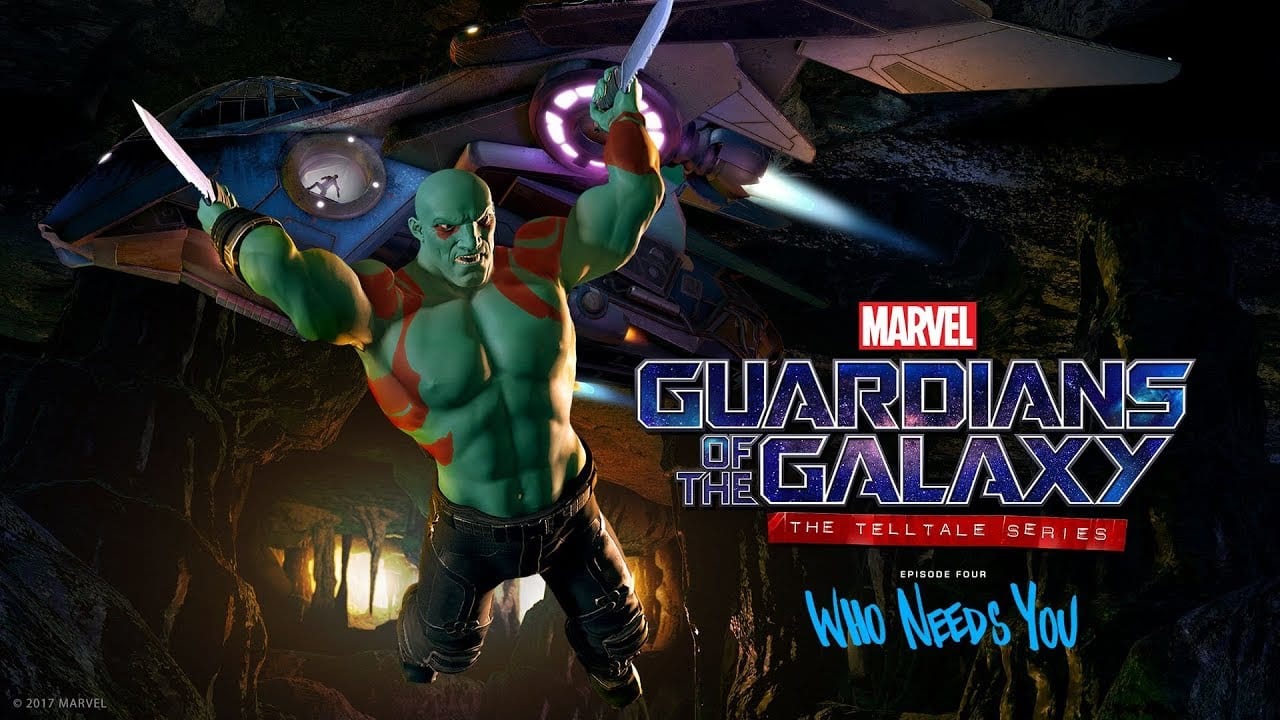 Marvel’s Guardians of the Galaxy: The Telltale Series - Who Needs You