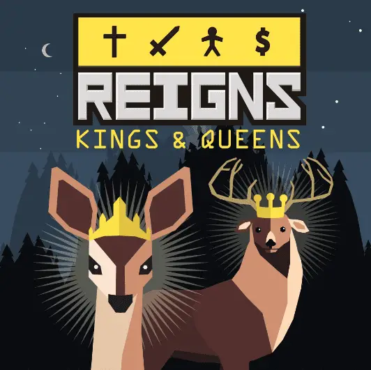 Reigns: Kings & Queens