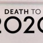 death to 2020 / 2020 nunca mais
