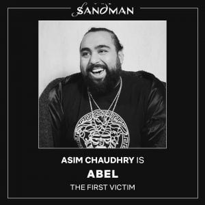 Asim Chaudhry será Abel em Sandman