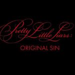 Pretty Little Liars Original Sin