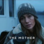 The Mother - Jennifer Lopez Netflix