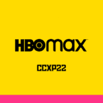 HBO Max e Warner Bros. Pictures confirmadas na CCXP 22